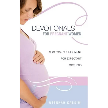Devotionals for Pregnant Women.