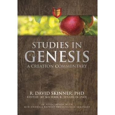 Studies in Genesis 1-11: A Creation Commentary