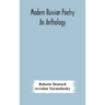Modern Russian Poetry: An Anthology