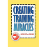 Creating Training Miracles