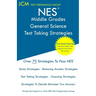 NES Middle Grades General Science - Test Taking Strategies: NES 204 Exam - Free Online Tutoring - New 2020 Edition - The latest strategies to pass you