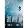 Snowblind: Stories of Alpine Obsession