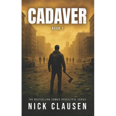Cadaver 1: A Zombie Apocalypse Thriller