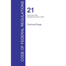 CFR 21, Parts 100 to 169, Food and Drugs, April 01, 2016 (Volume 2 of 9)