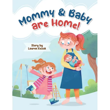 Mommy and Baby Are Home