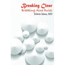 Breaking Clear: Breaking Acne Rules
