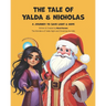 The Tale of Yalda & Nicholas: A Journey to Save Light and Hope