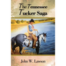 The Tennessee Tucker Saga