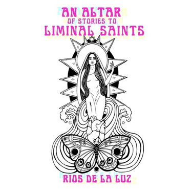 An Altar of Stories to Liminal Saints