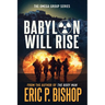 Babylon Will Rise