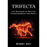 Trifecta: The Business of Betting Thoroughbreds for Profit
