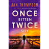 Once Bitten, Twice Shy: Christian Suspense in Between Tell You Soon and Once a Thief