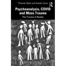 Psychoanalysis, COVID and Mass Trauma: The Trauma of Reality