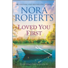 Loved You First: A 2-In-1 Collection