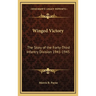 Winged Victory: The Story of the Forty-Third Infantry Division 1941-1945