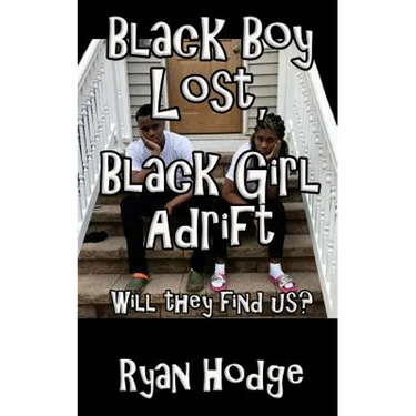 Black Boy Lost, Black Girl Adrift
