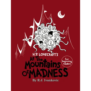 H.P. Lovecraft's the Mounatins of Madness for Beginning Readers