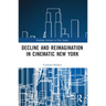 Decline and Reimagination in Cinematic New York
