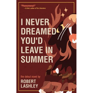I Never Dreamed You'd Leave In Summer