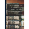 The Story of the Campbells of Kinloch, by E. Dalhousie Login.
