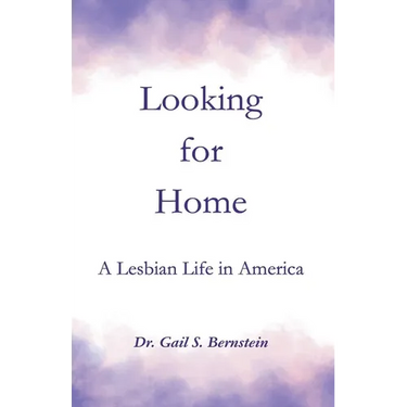 Looking for Home: A Lesbian Life in America