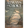 Always At Choice: Strategies For Moving On After the Death of a Spouse or Life Trauma