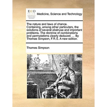 The nature and laws of chance. Containing, among other particulars, the solutions of several abstruse and important problems. The doctrine of combinat