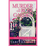 Murder in the Rose Garden: A Scent with Love Cozy Mystery