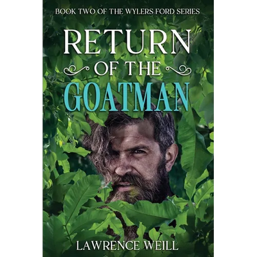 Return of the Goatman: Book Two of the Wylers Ford Series