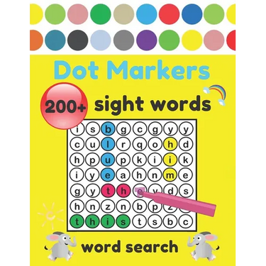 Dot Markers Sight Words Word Search: 200+ High-Frequency Word Puzzles for First Through Third Grade Practice Spelling, Learn Vocabulary, and Improve R