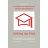 Studies In Graduate And Professional Student Development: Defining The Field