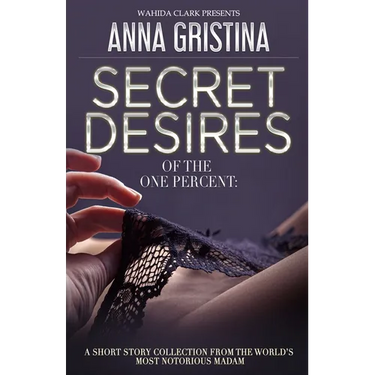 Secret Desires of the One Percent