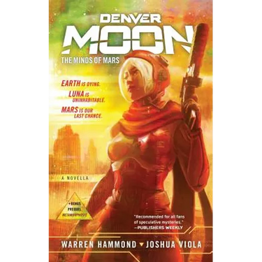 Denver Moon: The Minds of Mars (Book One)