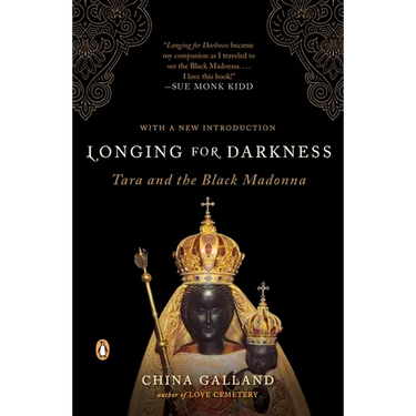 Longing for Darkness: Tara and the Black Madonna
