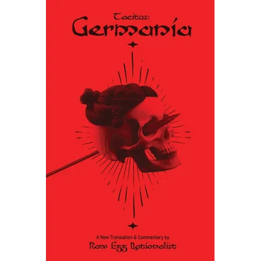 Germania: A New Translation and Commentary