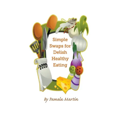 Simple Swaps for Delish Healthy Eating