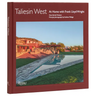 Taliesin West: At Home with Frank Lloyd Wright
