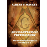 Encyclopedia Of Freemasonry And Its Kindred Sciences, Volume 2: D-L: Explanatory Annotated Edition