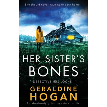 Her Sister's Bones: An absolutely gripping crime thriller