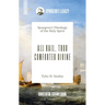 All Hail, Thou Comforter Divine: Spurgeon's Theology of the Holy Spirit