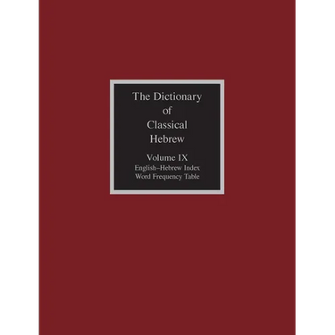 The Dictionary of Classical Hebrew, Volume IX: English-Hebrew Index