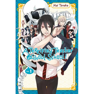 A Terrified Teacher at Ghoul School!, Vol. 1