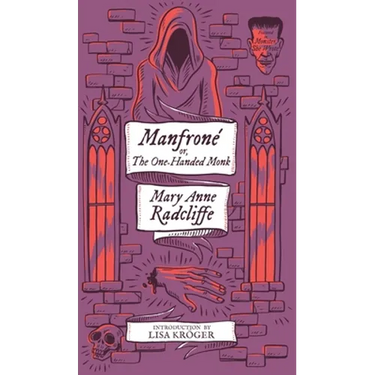 Manfrone; or, The One-Handed Monk (Monster, She Wrote)