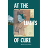 At the Limits of Cure