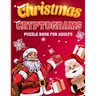 Christmas Cryptograms Puzzle Book for Adults: 150 Christmas Cryptograms Puzzle Book for Adults, Christmas Cryptogram with Answers