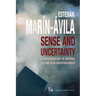 Sense and Uncertainty: A Phenomenology of Rational Actions in an Uncertain World