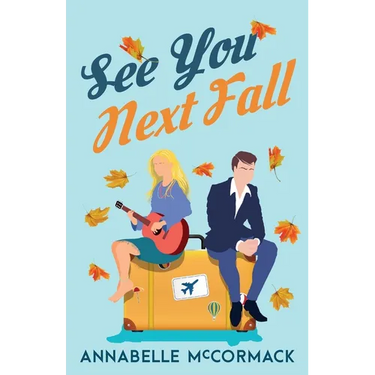 See You Next Fall: A Friends to Lovers Romance
