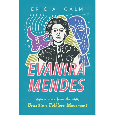 Evanira Mendes: A Voice from the Brazilian Folklore Movement
