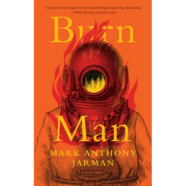 Burn Man: Selected Stories