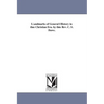 Landmarks of General History in the Christian Era. by the Rev. C. S. Dawe.